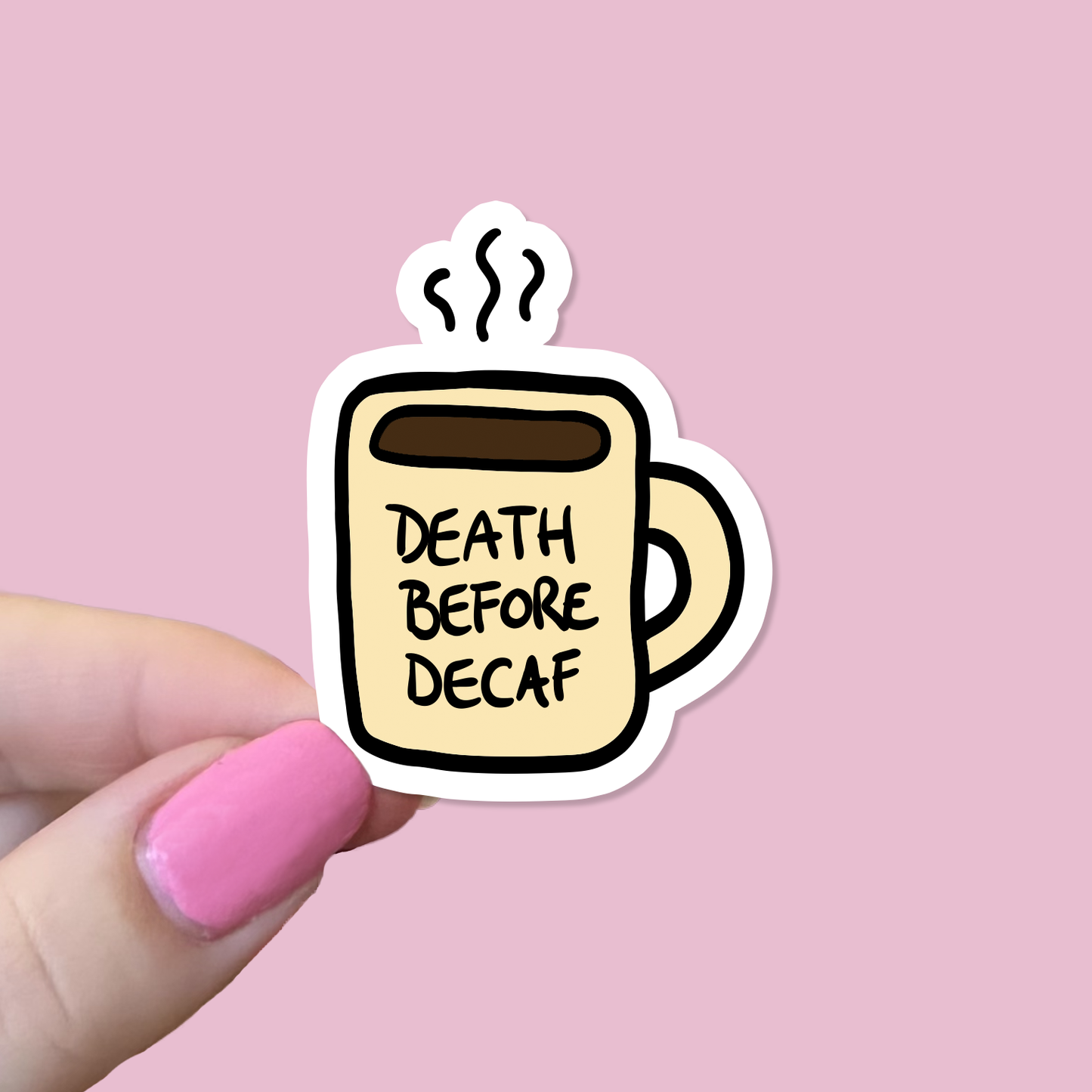 Death Before Decaf Waterproof Sticker