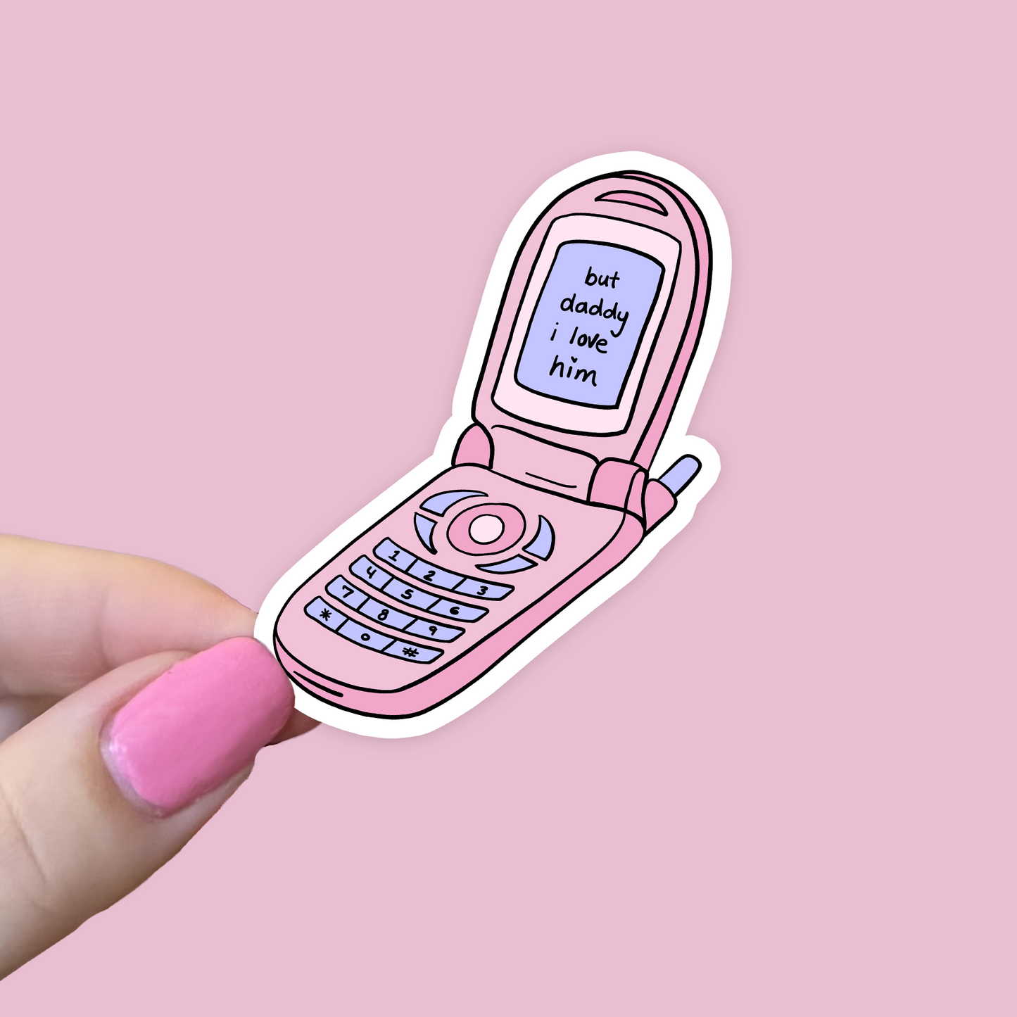 But Daddy I Love Him Waterproof Sticker