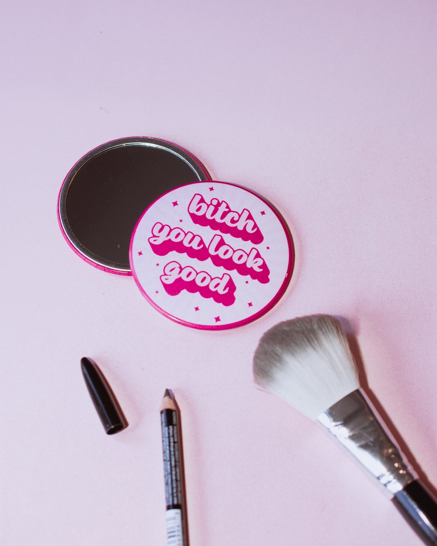 "Bitch You Look Good" pocket mirror